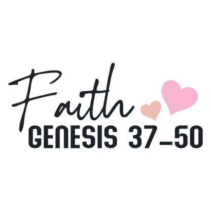 Faith Genesis 37-50 SVG