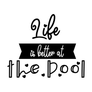 Life is Better at the Pool SVG