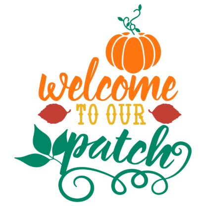 Welcome To Our Patch SVG